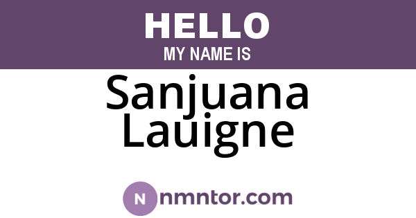 Sanjuana Lauigne