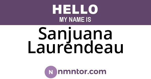 Sanjuana Laurendeau