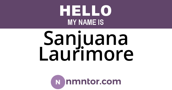 Sanjuana Laurimore