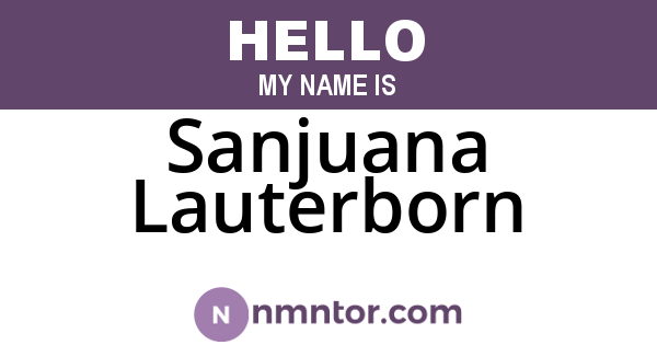 Sanjuana Lauterborn