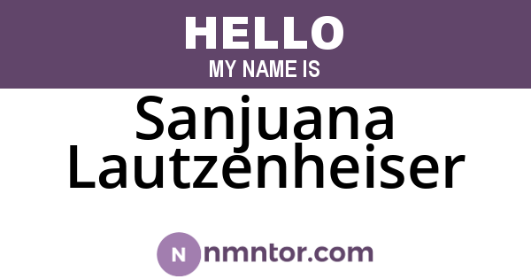 Sanjuana Lautzenheiser