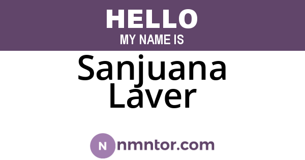 Sanjuana Laver