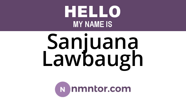 Sanjuana Lawbaugh