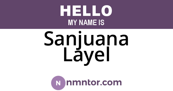 Sanjuana Layel