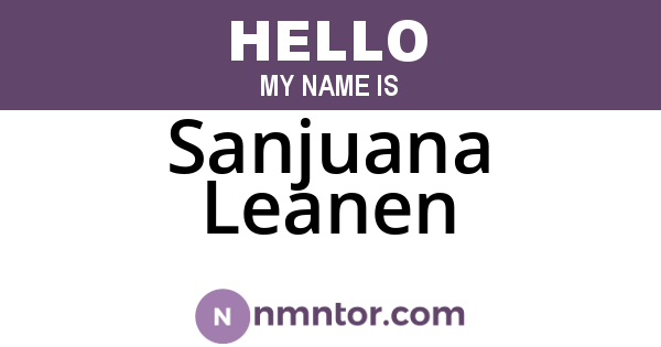 Sanjuana Leanen