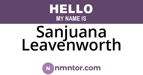 Sanjuana Leavenworth