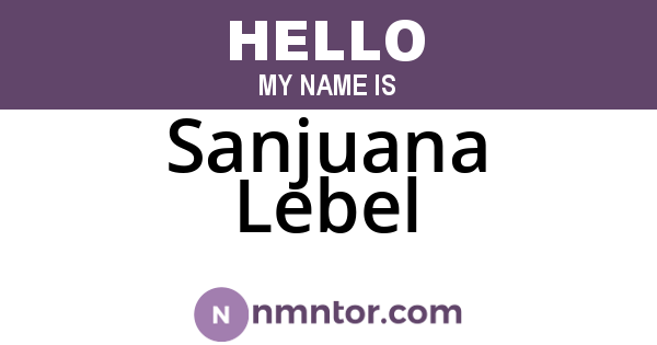 Sanjuana Lebel
