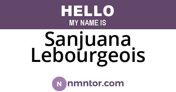 Sanjuana Lebourgeois