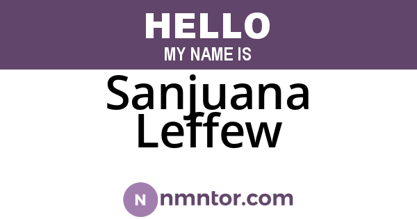Sanjuana Leffew
