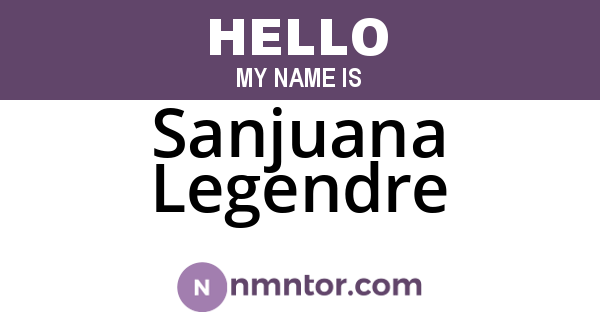 Sanjuana Legendre