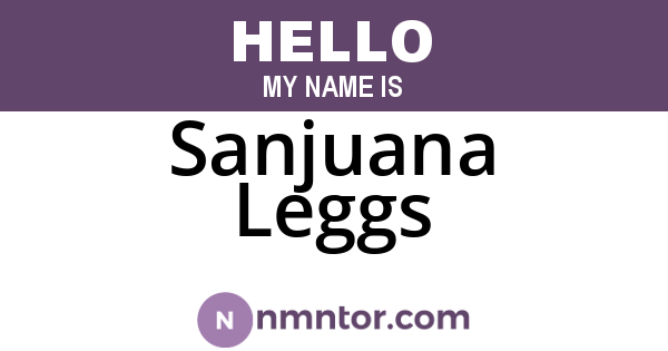 Sanjuana Leggs