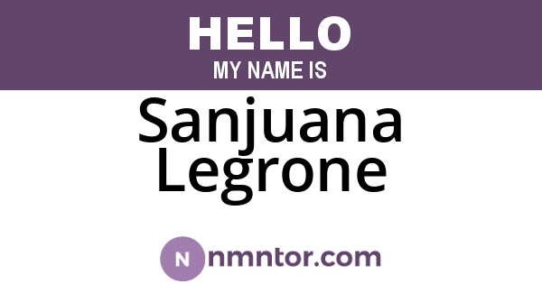 Sanjuana Legrone