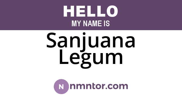 Sanjuana Legum