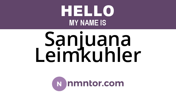 Sanjuana Leimkuhler