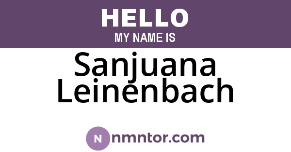 Sanjuana Leinenbach