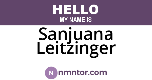 Sanjuana Leitzinger