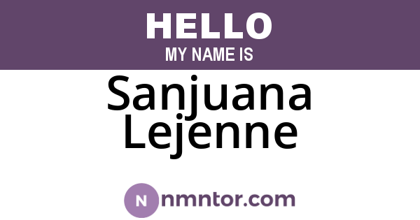 Sanjuana Lejenne