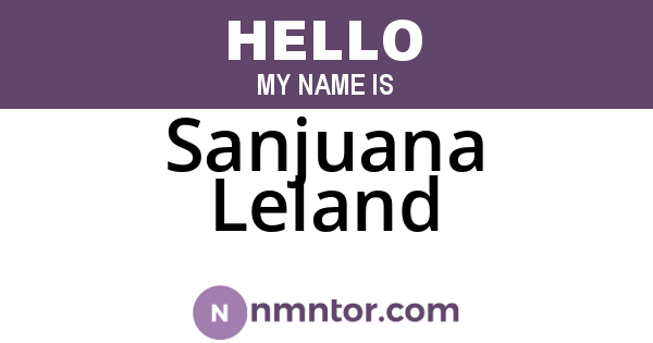 Sanjuana Leland