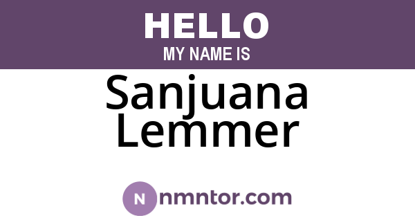 Sanjuana Lemmer