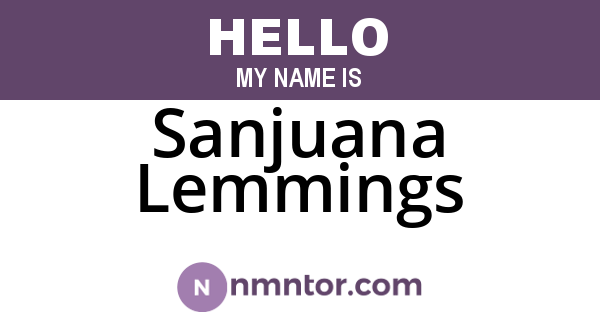 Sanjuana Lemmings