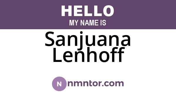 Sanjuana Lenhoff