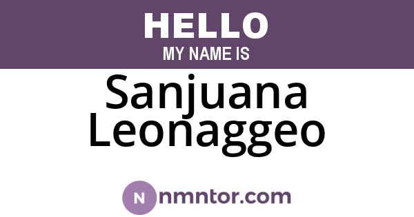 Sanjuana Leonaggeo