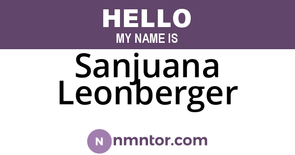 Sanjuana Leonberger