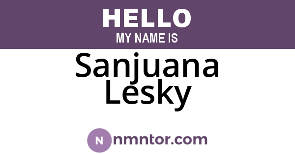 Sanjuana Lesky