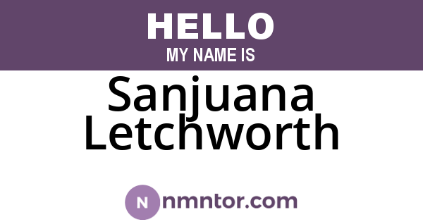 Sanjuana Letchworth