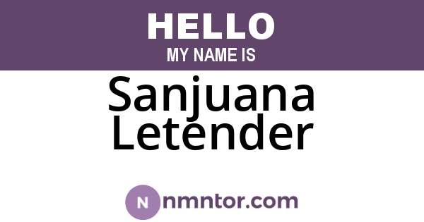 Sanjuana Letender