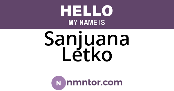 Sanjuana Letko