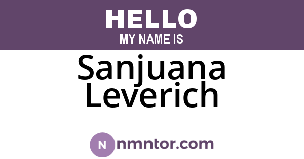 Sanjuana Leverich