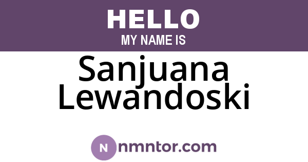 Sanjuana Lewandoski