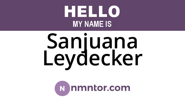 Sanjuana Leydecker