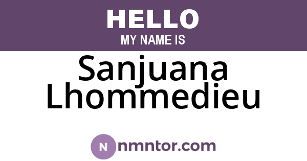 Sanjuana Lhommedieu