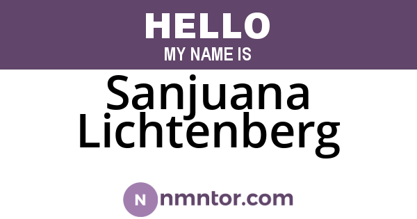 Sanjuana Lichtenberg