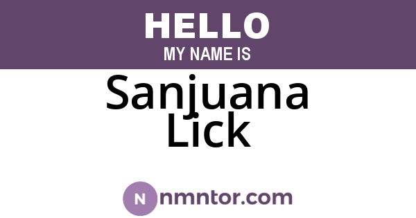 Sanjuana Lick