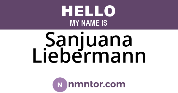 Sanjuana Liebermann