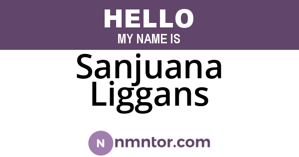 Sanjuana Liggans