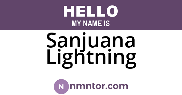 Sanjuana Lightning
