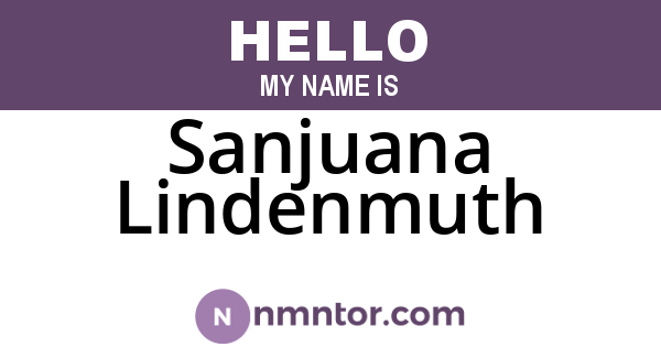 Sanjuana Lindenmuth