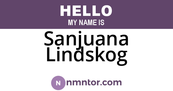 Sanjuana Lindskog