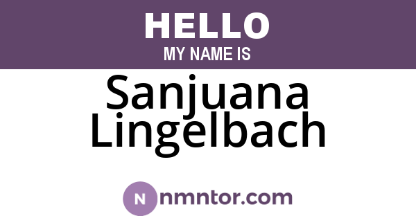 Sanjuana Lingelbach