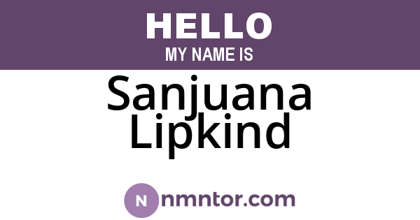 Sanjuana Lipkind
