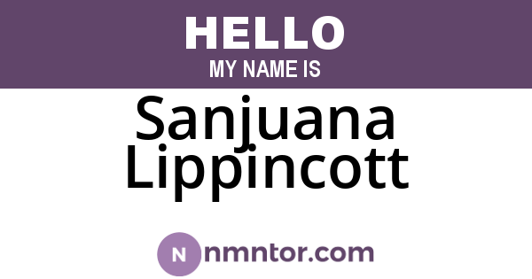 Sanjuana Lippincott