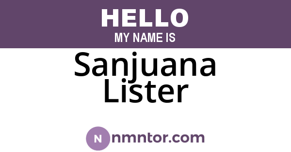 Sanjuana Lister