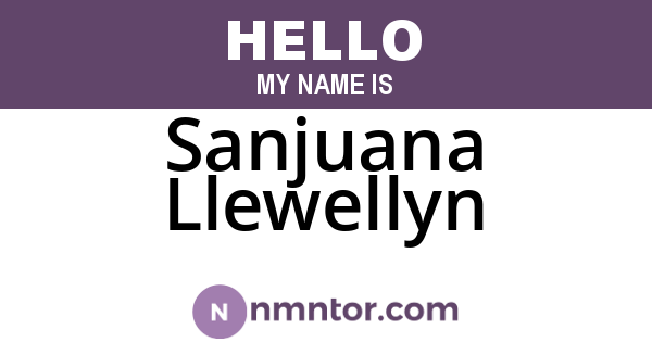 Sanjuana Llewellyn