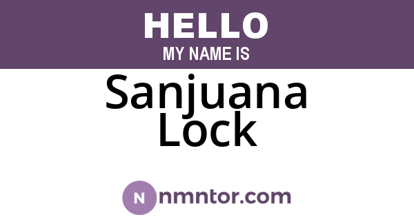Sanjuana Lock