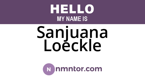 Sanjuana Loeckle