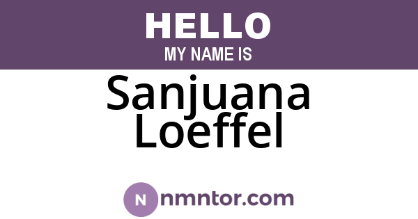 Sanjuana Loeffel